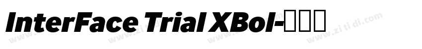 InterFace Trial XBol字体转换